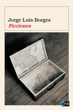 "FICCIONES" BY JORGE LUIS BORGES